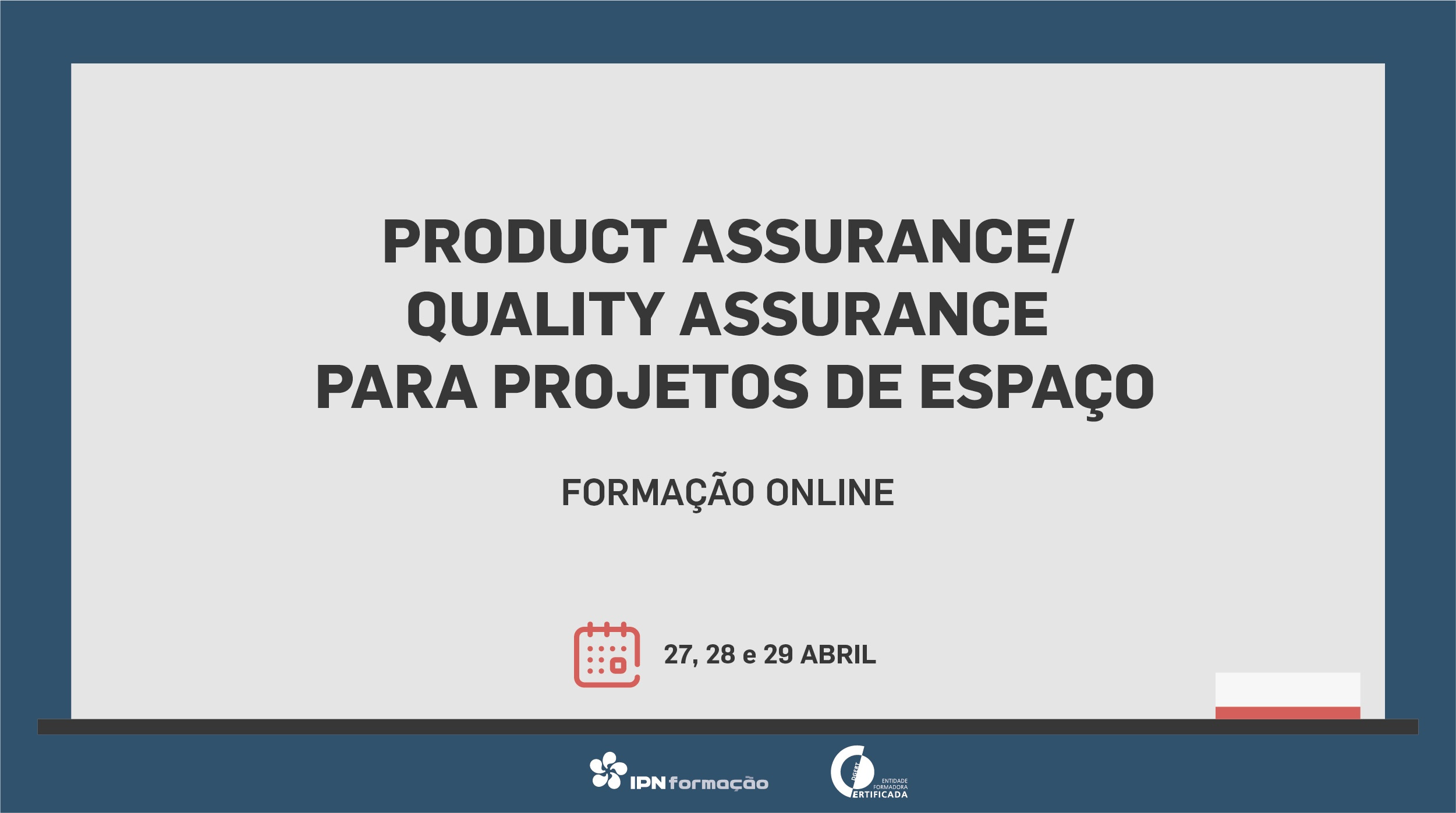 Formação Product Assurance/Quality Assurance (PA/QA) para Projetos de Espaço